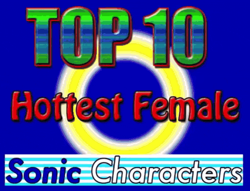 Top Ten Hottest Sonic Female Characters Hot Chick Haven Gif GIF
