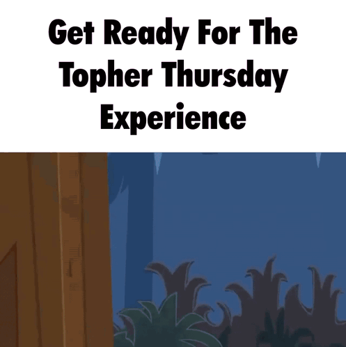 Topher Thursday Experience Poster with Cartoon Character
