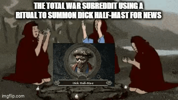 Total War Subreddit Summoning Dick Half-Mast