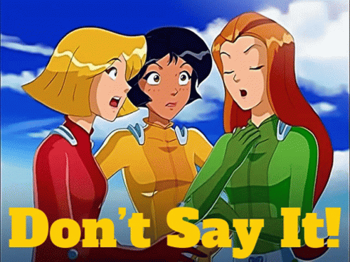 Totally Spies You Dont Say It Like That GIF