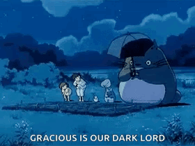 Totoro Holding Umbrella Gracious Is Our Dark Lord