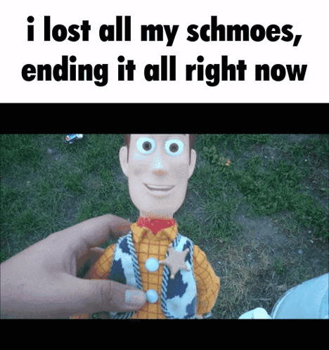 Toy Story Woody I Lost All My Schmoes GIF