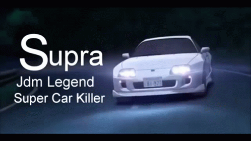 Toyota Supra Jdm Legend Super Car Killer GIF