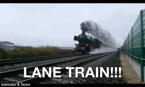 Train Going Down Tracks Saying Lane Train