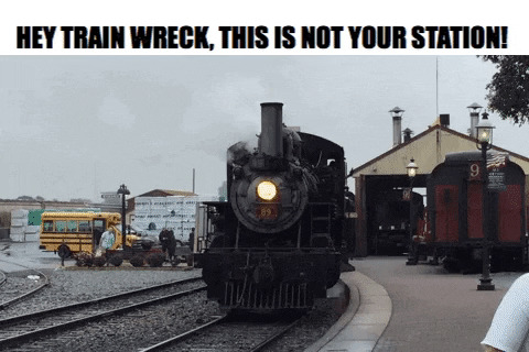 Train Wreck Not Your Station Meme GIF