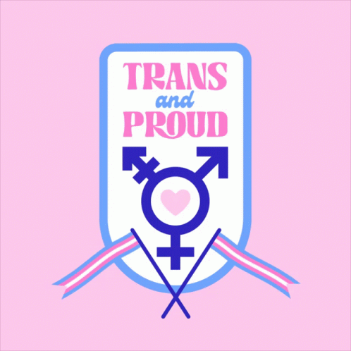 Trans And Proud Sign With Transgender Symbol GIF