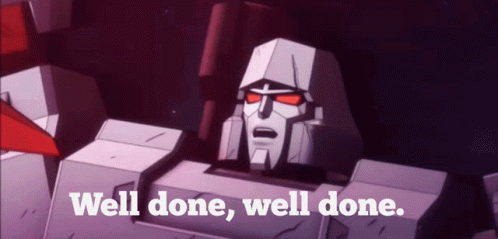 Transformers Megatron Well Done, Well Done GIF