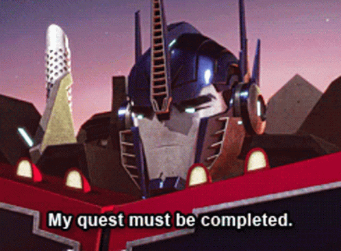 Transformers Optimus Prime Quest Must Be Completed GIF