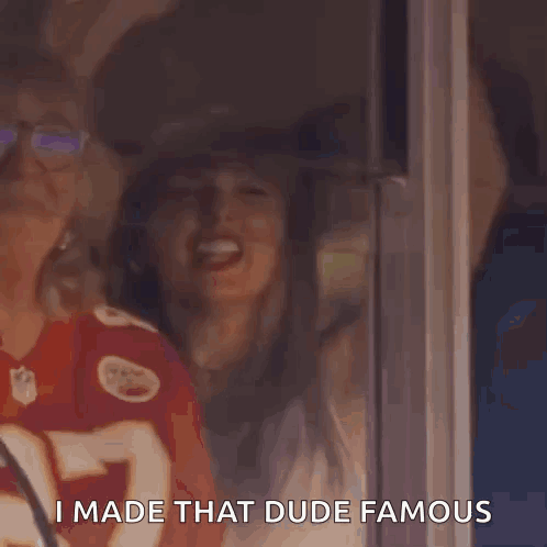 Travis Kelce Made That Dude Famous Taylor Swift GIF