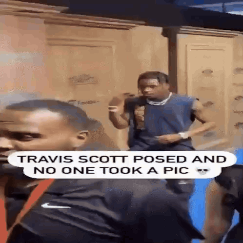 Travis Scott Posed For A Picture And No One Took A Picture . GIF