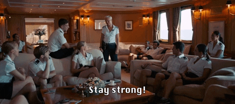 Triangle Of Sadness Stay Strong GIF
