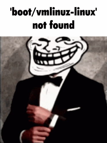 Troll In Tuxedo Boot / Vmlinuz-Linux Not Found GIF