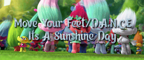 Trolls Movie Poster Move Your Feet Dance It's A Sunshine Day GIF
