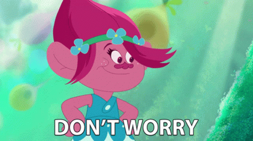 Trolls Queen Poppy Don't Worry Everything Is Fine GIF
