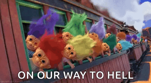 Trolls Sitting on Train On Our Way to Hell