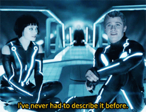 Tron Ive Never Had To Describe It Before GIF