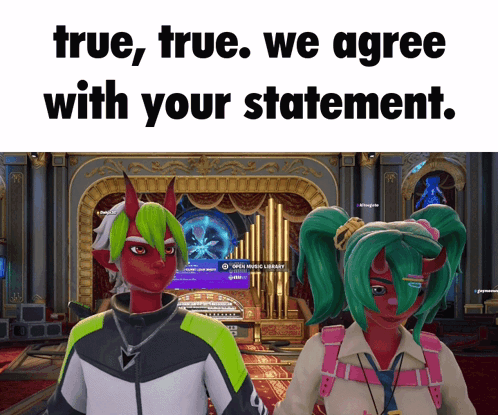 True True We Agree with Your Statement Video Game