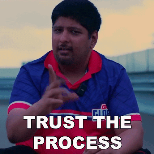 Trust The Process Indian Man GIF
