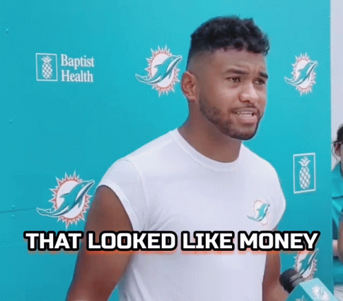 Tua That Looked Like Money GIF