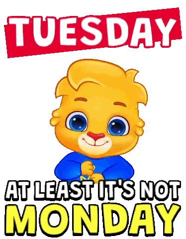 Tuesday Cartoon Saying Not Monday
