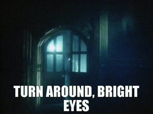 Turn Around Bright Eyes GIF