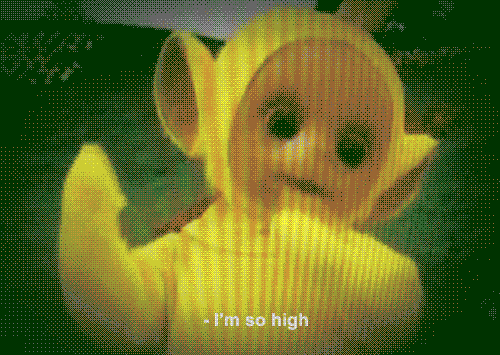 Tweaker Laa Laa Teletubbies So High GIF