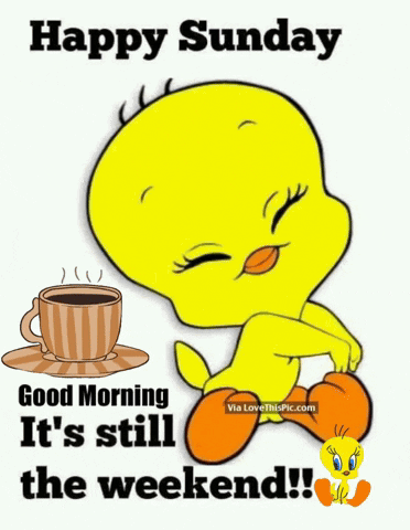 Tweety Bird Next to Coffee Saying Happy Sunday