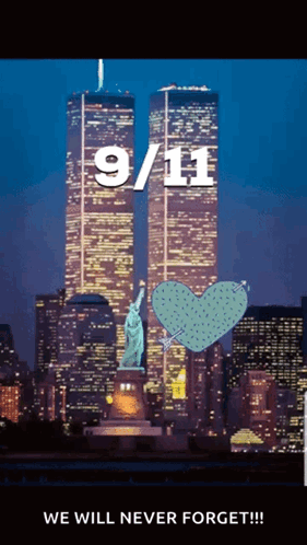 Twin Towers and Statue of Liberty We Will Never Forget