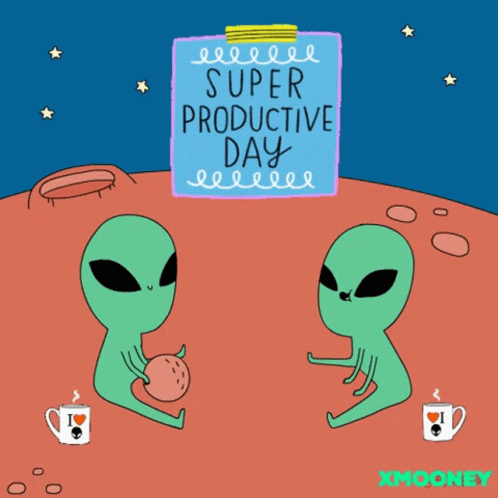 Two Aliens Sitting Under Super Productive Day Sign GIF