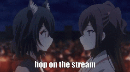 Two Anime Girls Saying Hop On The Stream