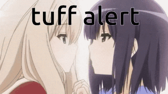 Two Anime Girls Tuff Alert
