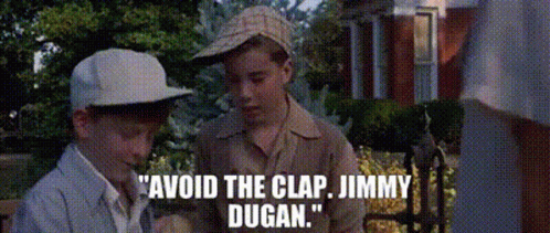 Two Boys Next To Each Other With Avoid The Clap Jimmy Dugan Text GIF
