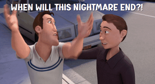 Two Cartoon Characters Giving Each Other A High Five With The Caption " When Will This Nightmare End ? " GIF