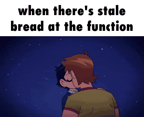 two cartoon characters kissing in front of a fireworks display with the caption when there 's stale bread at the functio