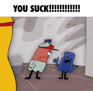 Two Cartoon Characters Saying You Suck GIF