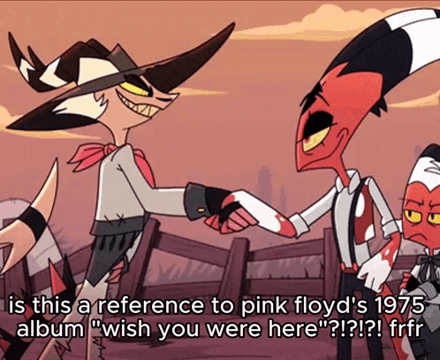 Two Cartoon Characters Shaking Hands With The Caption Is This A Reference To Pink Floyd 'S 1975 Album " Wish You Were He GIF