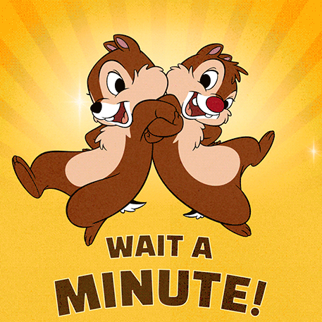 Two Chipmunks Saying Wait a Minute