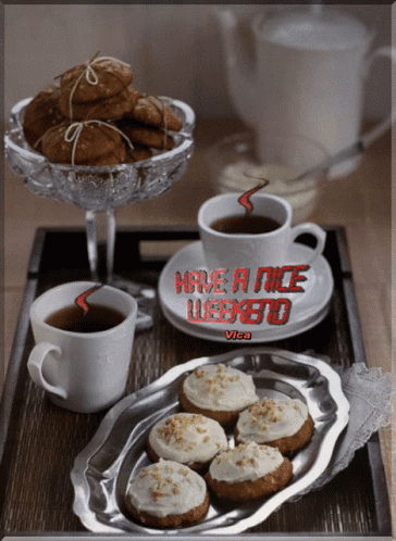 Two Cups Of Coffee And Cookies Saying Have A Nice Weekend GIF