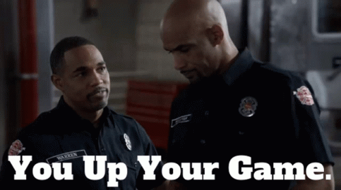 Two Firefighters Are Standing Next To Each Other With The Words You Up Your Game Above Them GIF