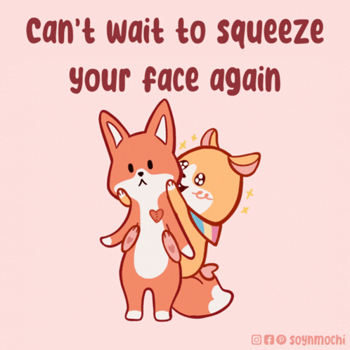 Two Foxes Hugging With Can't Wait To Squeeze Your Face Again