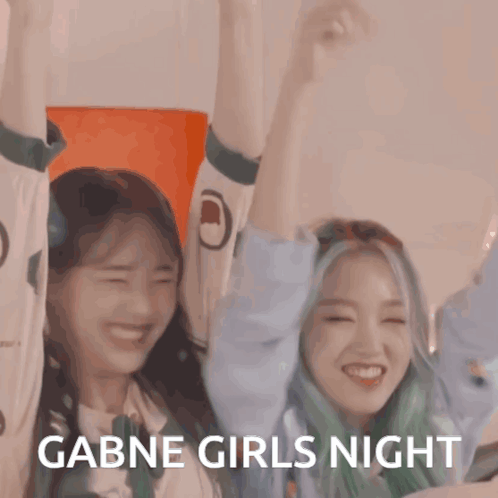 Two Girls Arms Up Gabne Girls Night