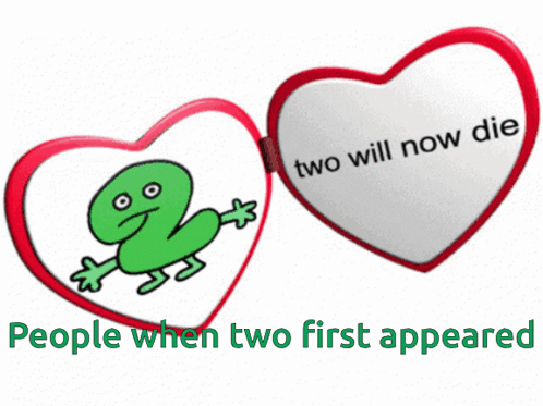 Two Hearts With One That Says Two Will Now Die On It GIF