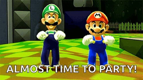 Two Mario Characters Standing Next To Each Other With The Words " Almost Time To Party " Above Them GIF