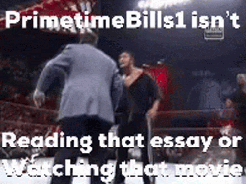 Two Men Are Fighting In A Wrestling Ring With The Caption Reading That Essay On Watching That Movie GIF