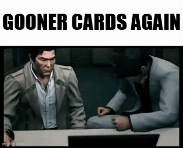 two men are sitting at a table with the words gooner cards again on the bottom