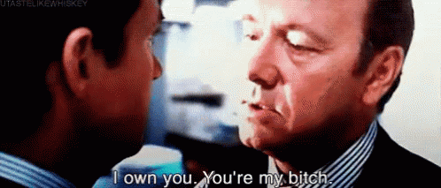Two Men Are Standing Next To Each Other And One Of Them Is Saying " I Own You You 'Re My Bitch " GIF