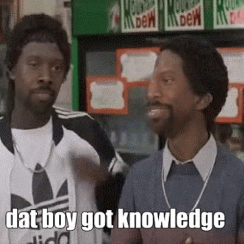 Two Men Are Standing Next To Each Other And One Of Them Is Saying That Boy Got Knowledge GIF