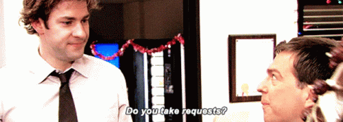 Two Men Are Standing Next To Each Other And One Of Them Says " Do You Take Requests ? " GIF