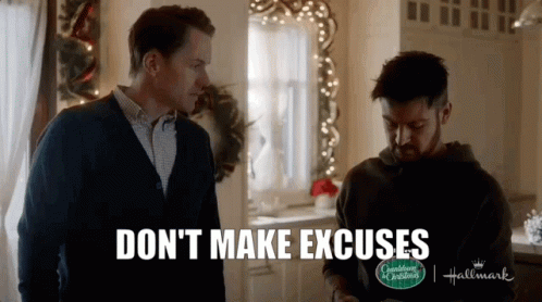 Two Men Are Standing Next To Each Other In A Room And One Of Them Is Saying `` Don 'T Make Excuses '' . GIF