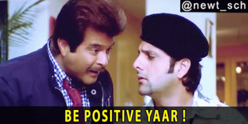 Two Men Are Standing Next To Each Other With The Words Be Positive Yaar Below Them GIF